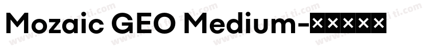Mozaic GEO Medium字体转换